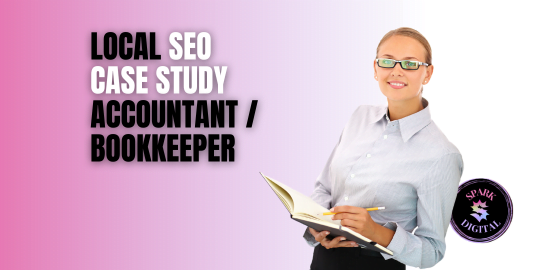 Local SEO Case Study Accountant Bookkeeper Case Study Accountant - Bookkeeper Case Study