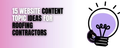 15 Website Content Topic Ideas For Roofing Contractors4 min read