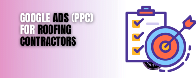 Google Ads (PPC) For Roofing Contractors7 min read